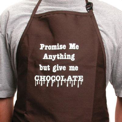 Promise Me Anything But Give Me Chocolate Apron